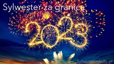 Sylwester 2024 / 2025 za granicą